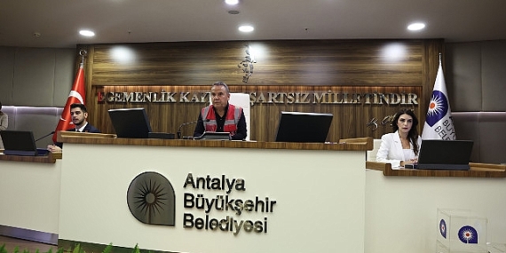 Antalya Büyükşehir Belediye Meclisi yeni dönemin ilk toplantısını yaptı