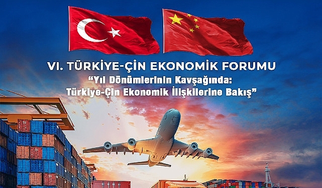 turkiye-cin-ekonomik-forumu-6-defa-duzenleniyor-OeGvC8JB.jpg