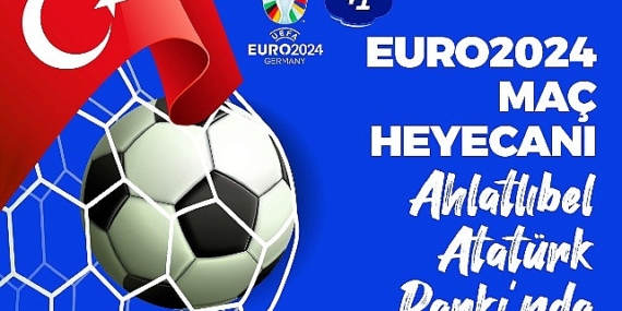 Çankaya Belediyesi, EURO 2024 heyecanını Ahlatlıbel Atatürk Parkı’nda kuracağı dev ekrana taşıyor.