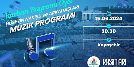 Nevşehir Belediyesi tarafından bu akşam düzenlenecek olan Bayram Konseri’nde Nevşehir’in sevilen sanatçılarından Hüseyin Nakışlı ve arkadaşları sahne alacak