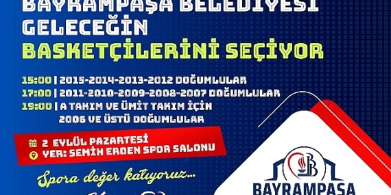 Bayrampaşa Belediyesi geleceğin basketçilerini seçiyor