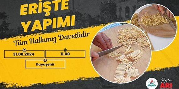 Nevşehirli kadınlar, hafta sonu Kayaşehir’de ihtiyaç sahibi aileler için Erişte yapacak.