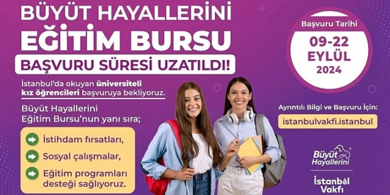 İBB İstanbul Vakfı çatısı altında, Dr. Dilek Kaya İmamoğlu öncülüğünde yürütülen Büyüt Hayallerini projesinin sağladığı burs desteğine başvuru süresi 22 Eylül’e kadar uzatıldı