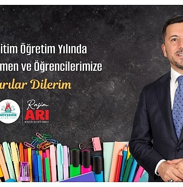 nevsehir-belediye-baskani-rasim-ari-2024-2025-egitim-ogretim-yilinin-baslangici-dolayisiyla-bir-mesaj-yayimladi-fUTyh6jO.jpg