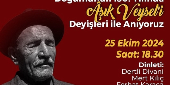 Aşık Veysel 130. Doğum Gününde Çankaya’da Anılacak