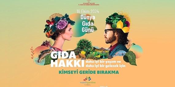Daha iyi bir yaşam ve daha iyi bir gelecek için ‘Gıda Hakkı’ etkinlikleri Watergarden İstanbul’da
