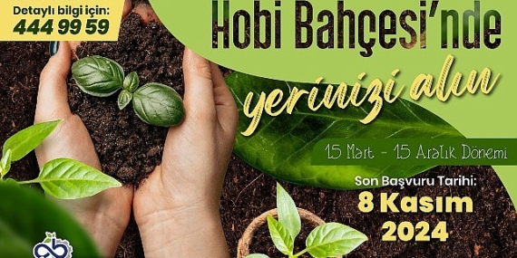 Hobi Bahçeleri Yeni Dönem Başvuruları Başladı