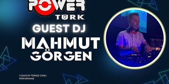 Ünlü DJ ve Aranjör Mahmut Görgen’den PowerTürk FM’de Müzik Ziyafeti!