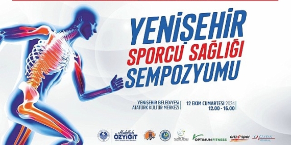 Yenişehir Belediyesi sporcu sağlığı sempozyumu düzenliyor