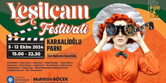 Yeşilçam’ın büyüsü Antalya’da yeniden canlanıyor