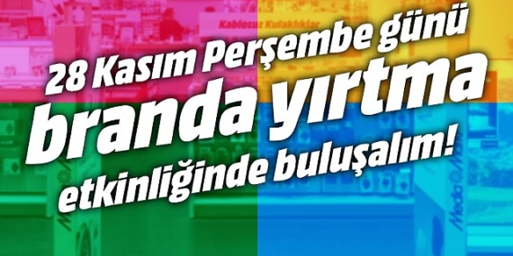 MediaMarkt’ta ‘Branda Yırtma’ için geri sayım başladı!