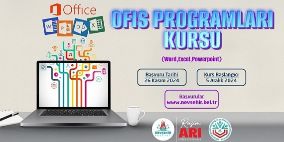 Nevşehir Belediyesi Gençlik ve Spor Hizmetleri Müdürlüğü bünyesinde “Ofis Programları Kullanım Kursu” açılıyor.