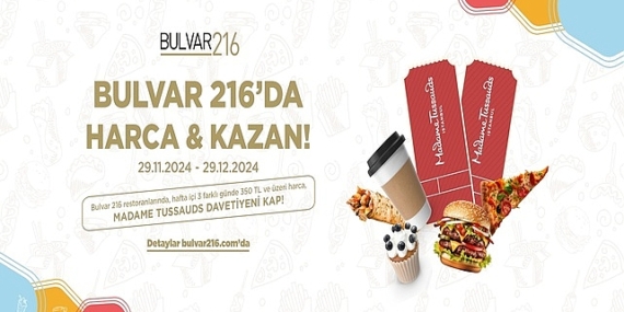 Bulvar 216’da Yedikçe Kazandıran Kampanyalar Devam Ediyor