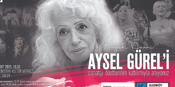 Büyük Ozan Aysel Gürel Kadıköy’de Anılacak