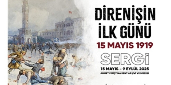 “Direnişin İlk Günü 15 Mayıs 1919” sergisi APİKAM’da