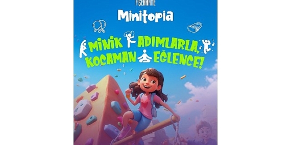 Fişekhane’de miniklere özel büyük eğlence: Minitopia!
