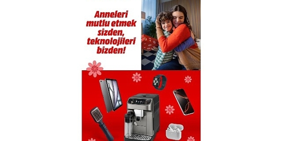 MediaMarkt Türkiye’den anneleri mutlu edecek kampanya!