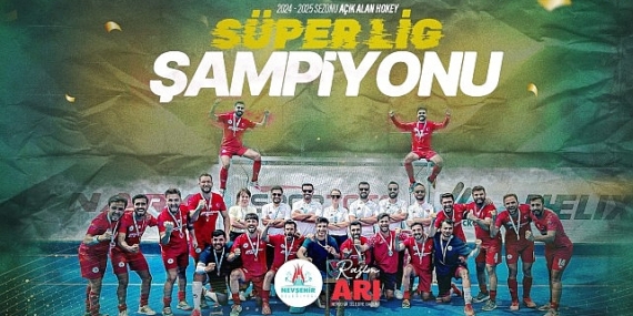 Nevşehir Belediyesi SK Erkek Hokey Takımı TÜRKİYE ŞAMPİYONU