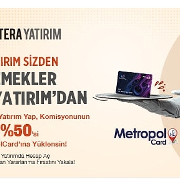 tera-yatirimdan-metropol-kart-uyelerine-ozel-komisyon-destegi-CJ5wPBDb.jpg
