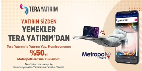 Tera Yatırım’dan Metropol Kart Üyelerine Özel Komisyon Desteği!