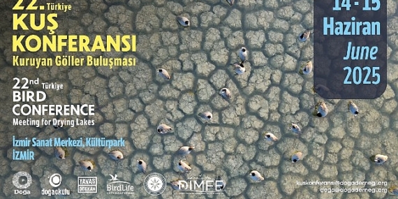22. Türkiye Kuş Konferansı 14-15 Haziran 2025’te İzmir’de düzenlenecek.