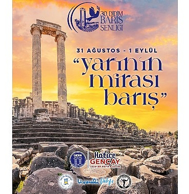 30-didim-baris-senligi-basliyor-yarinin-mirasi-baris-jKnp7yz3.jpg