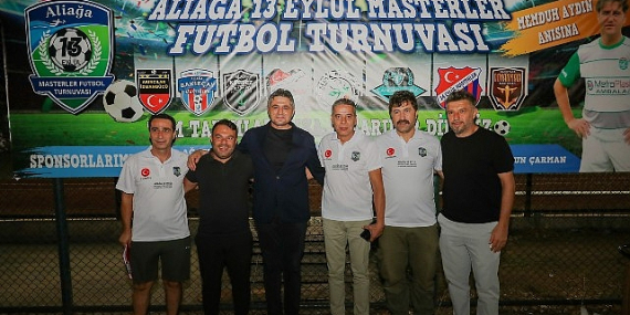 Aliağa 13 Eylül Masterler Futbol Turnuvası Başladı