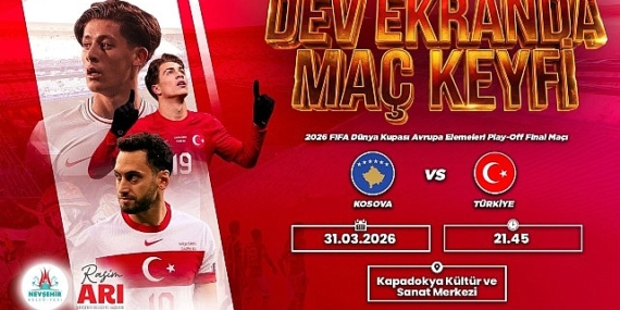 Kosova – Türkiye Maçını Dev Ekranda Birlikte İzleyeceğiz