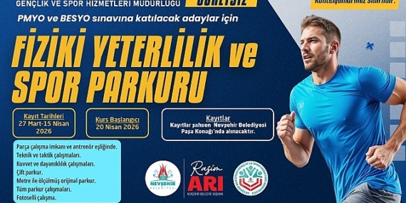 Nevşehir Belediyesi’nden PMYO ve BESYO Adaylarına Ücretsiz Parkur Kursu