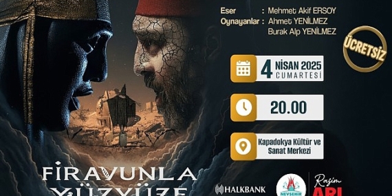 Nevşehir’de “Firavunla Yüz Yüze” Tiyatro Gösterisi